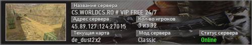 CS.WORLDCS.RO # VIP FREE 24/7