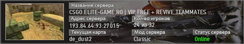 CSGO.ELITE-GAME.RO | VIP FREE + REVIVE TEAMMATES ::..