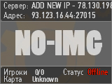 ADD NEW IP - 78.130.198.94:27015