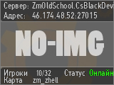ZmOldSchool.CsBlackDevil.Com [Zombie Plague 6.0]