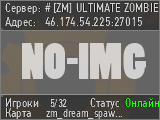 # [ZM] ULTIMATE ZOMBIE CLASSIC | CS-DREAM