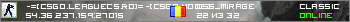 -=[CSGO.LEAGUECS.RO]=-[CSGO MODE]