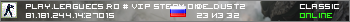 PLAY.LEAGUECS.RO # VIP STEAM ON