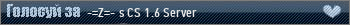 -=Z=-'s CS 1.6 Server